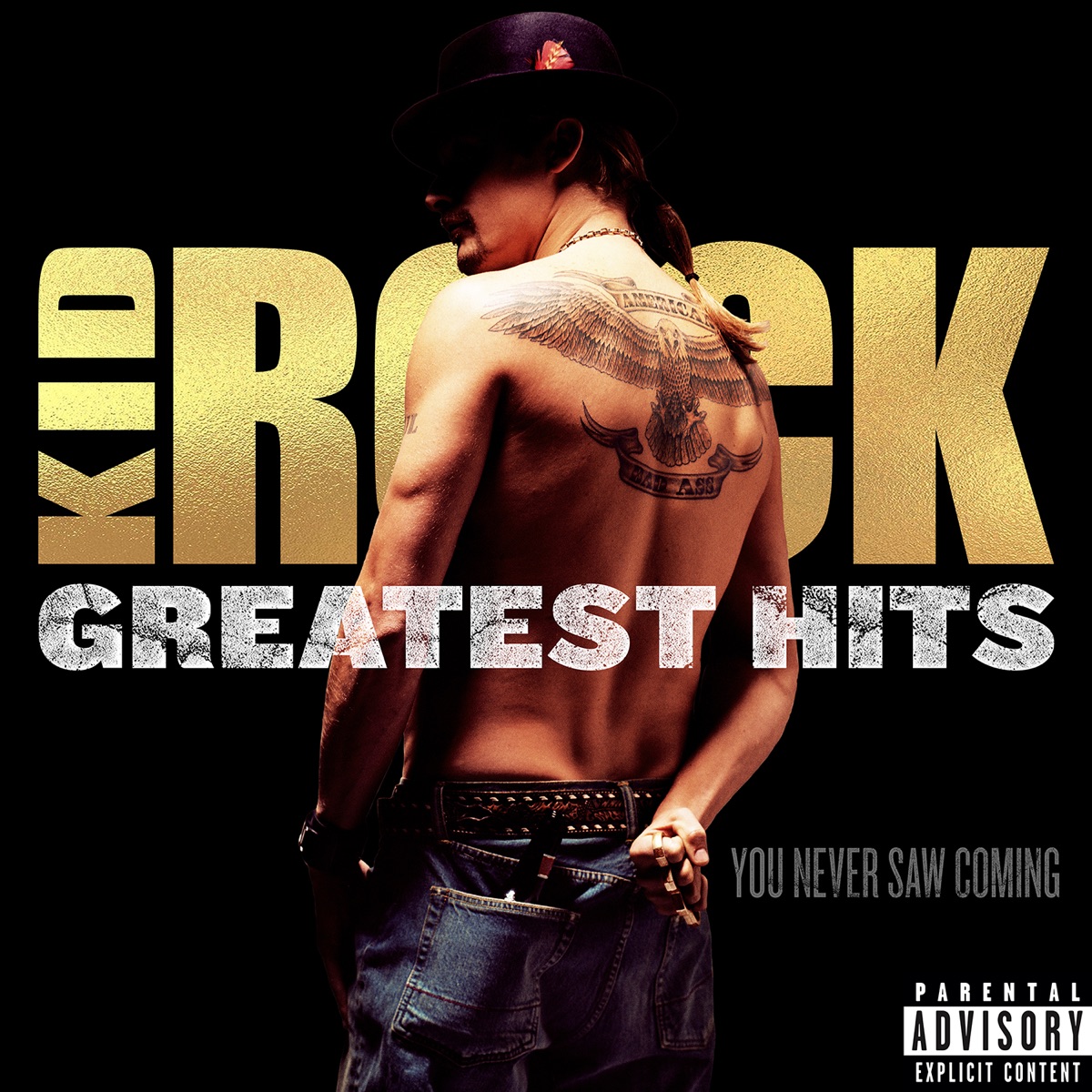 Обложка Kid Rock — Greatest Hits: You Never Saw Coming
