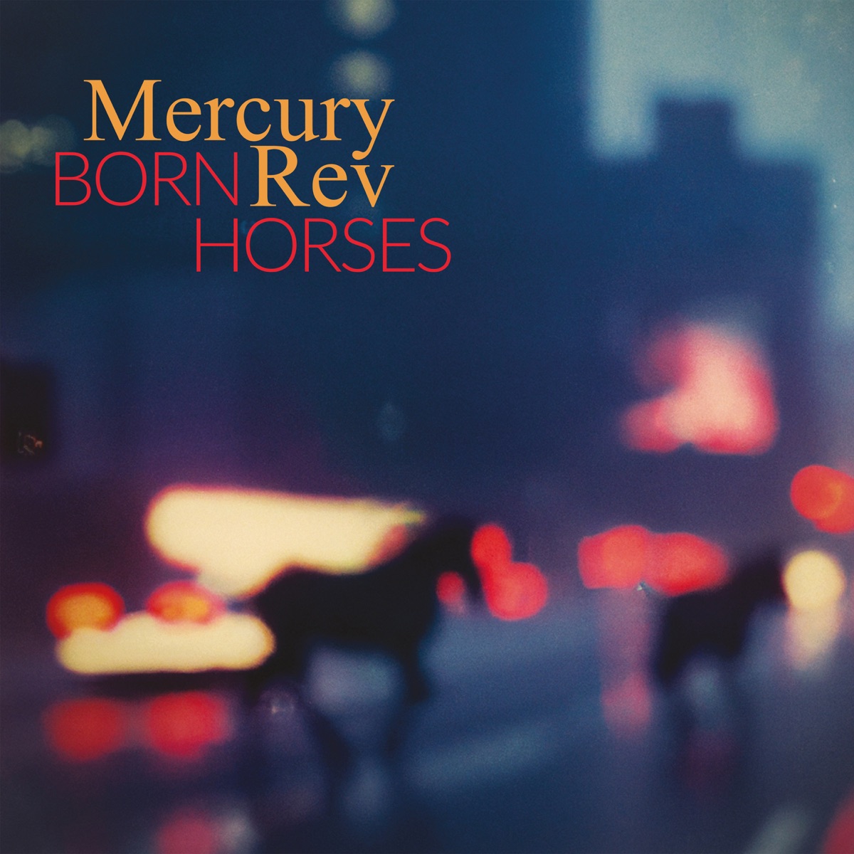 Обложка Mercury Rev — Born Horses