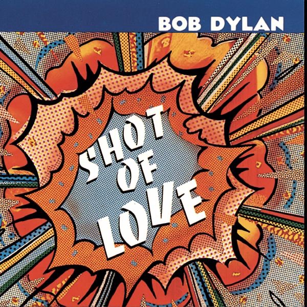 Обложка Bob Dylan — Shot Of Love