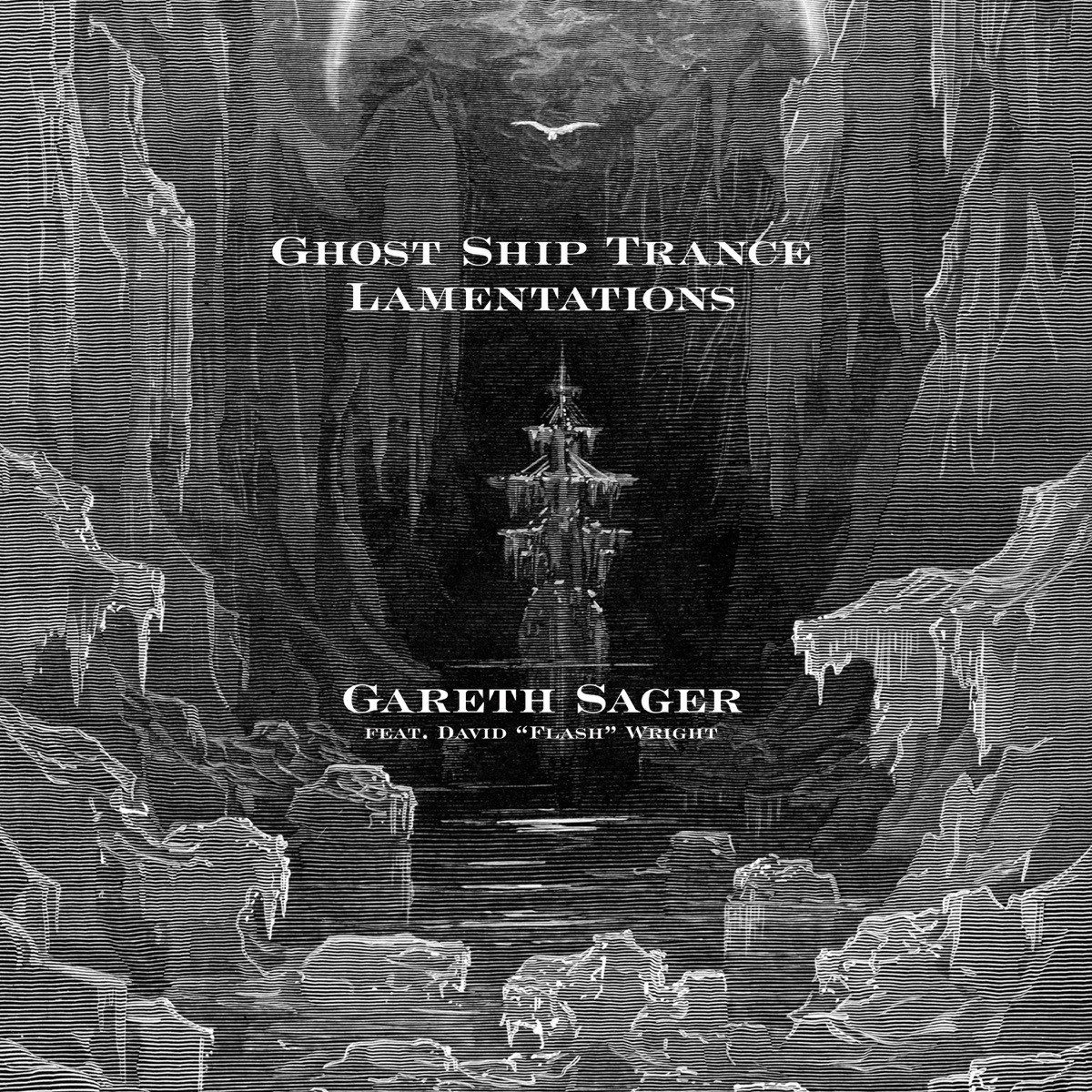 Обложка Gareth Sager — Ghost Ship Trance Lamentations