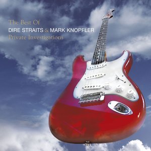 Обложка Dire Straits & Mark Knopfler — Private Investigations - The Best Of