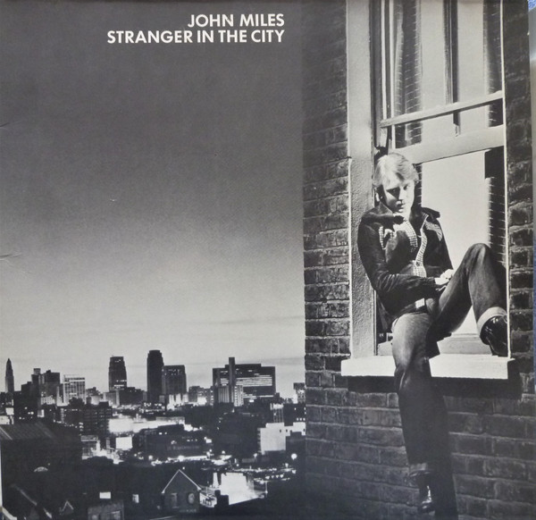 Обложка John Miles — Stranger In The City