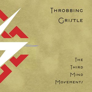 Обложка Throbbing Gristle — The Third Mind Movements