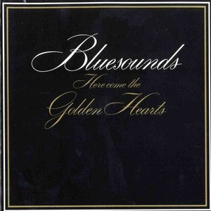 Обложка Bluesounds — Here Come The Golden Hearts
