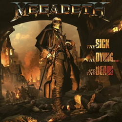 Обложка Megadeth — The Sick, The Dying... And The Dead!