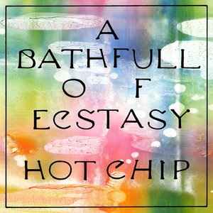 Обложка Hot Chip — A Bath Full Of Ecstasy