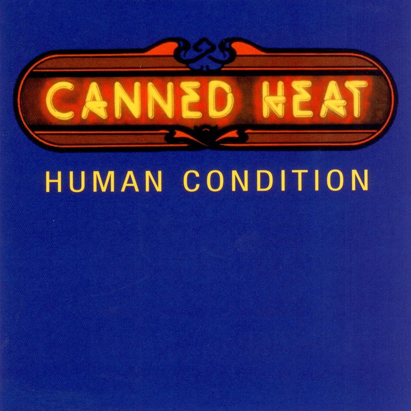 Обложка Canned Heat — Human Condition