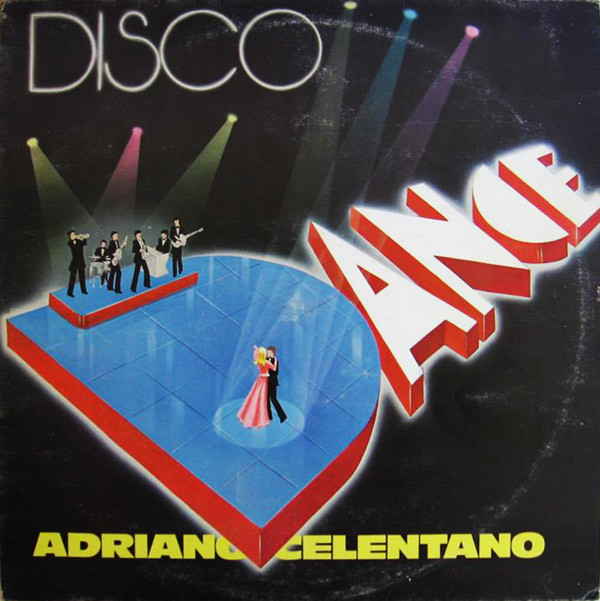 Обложка Adriano Celentano — Disco Dance