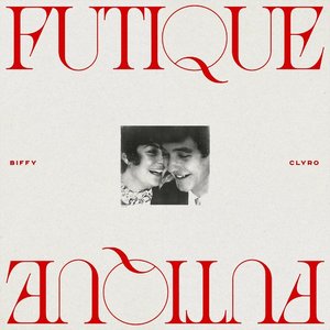 Обложка Biffy Clyro — Futique