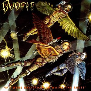 Обложка Budgie — If I Were Brittania I'D Waive The Rules