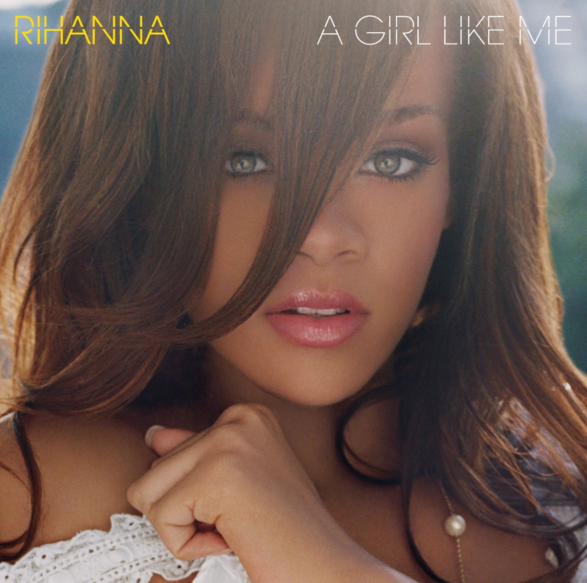 Обложка Rihanna — A GIRL LIKE ME