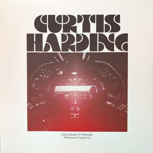 Обложка Curtis Harding — Departures & Arrivals: Adventures Of Captain Curt