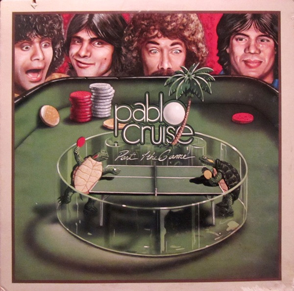 Обложка Pablo Cruise — Part Of The Game
