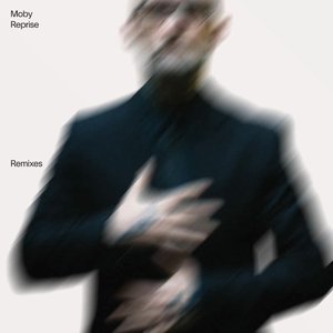 Обложка Moby — Reprise - Remixes