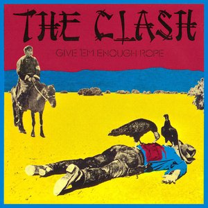Обложка Clash — Give 'Em Enough Rope