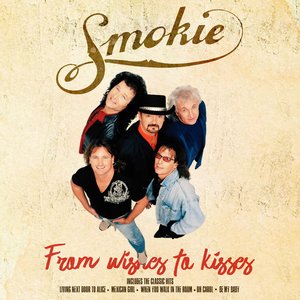Обложка Smokie — From Wishes To Kisses