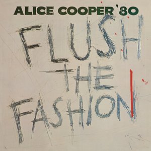 Обложка Alice Cooper — Flush The Fashion