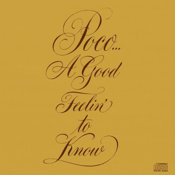 Обложка Poco — A Good Feelin' To Know