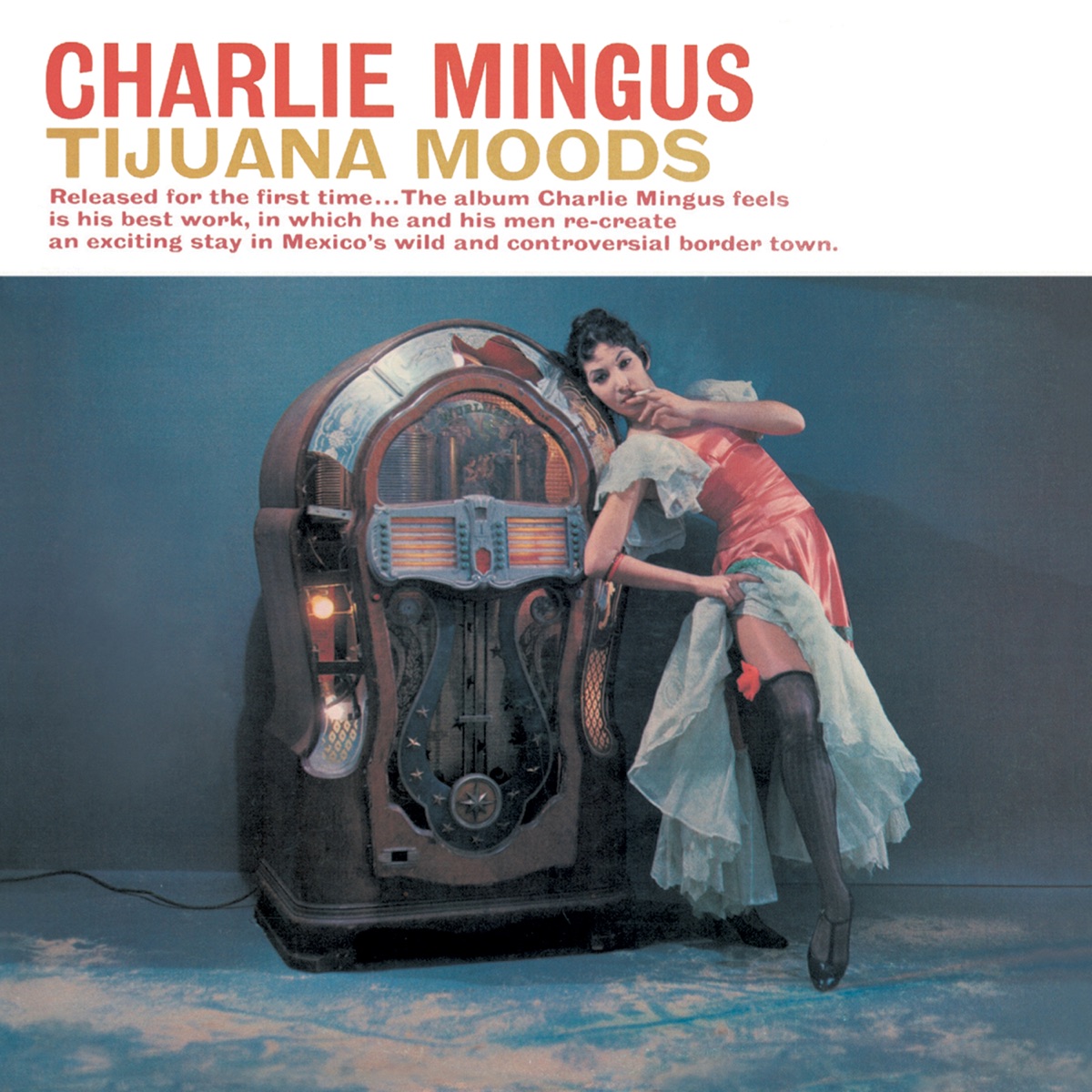Обложка Charles Mingus — Tijuana Moods
