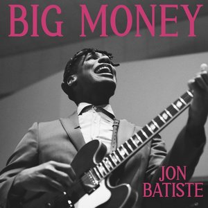 Обложка Jon Batiste — Big Money